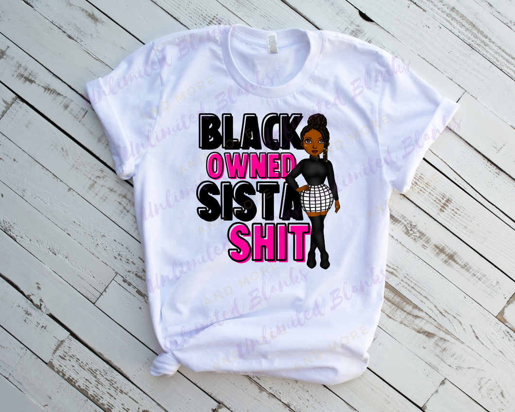 Black Owned Sista Shit